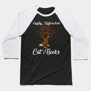 Easily distracted by cats and books Baseball T-Shirt